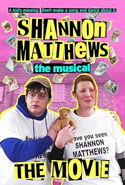 Poster of Shannon Matthews the Musical the Movie