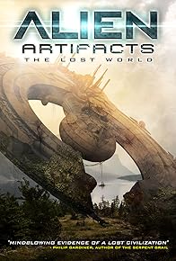 Primary photo for Alien Artifacts: The Lost World