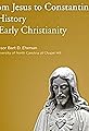 From Jesus to Constantine: A History of Early Christianity's primary photo