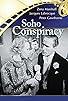 Primary photo for Soho Conspiracy Primary photo for Soho Conspiracy