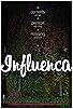 Primary photo for Influenca Primary photo for Influenca
