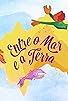 Primary photo for Entre o Mar e a Terra