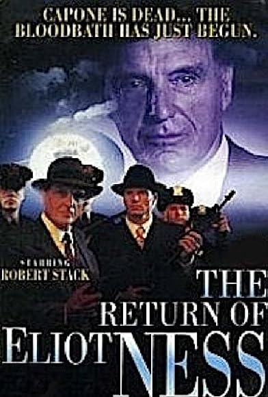 Primary photo for The Return of Eliot Ness Primary photo for The Return of Eliot Ness