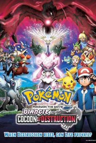 Primary photo for Pokémon the Movie: Diancie and the Cocoon of Destruction Primary photo for Pokémon the Movie: Diancie and the Cocoon of Destruction