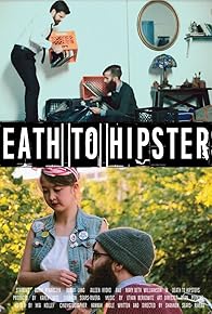 Primary photo for Death to Hipsters