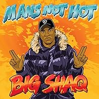Primary photo for Big Shaq: Man's Not Hot