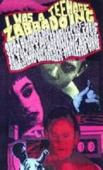 I Was a Teenage Zabbadoing (1988) - IMDb