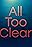 All Too Clear
