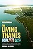 Primary photo for The Living Thames Primary photo for The Living Thames