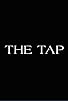 Primary photo for The Tap Primary photo for The Tap