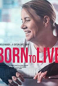 Primary photo for Born to Live