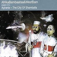 Primary photo for Afrika Bambaataa & WestBam: Agharta - The City of Shamballa (Subterranean World)