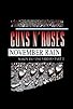 Primary photo for Guns N' Roses: Makin' F@*!ing Videos Part II - November Rain