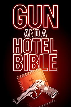 Poster of Gun and a Hotel Bible