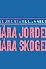 Primary photo for Nära jorden, nära skogen