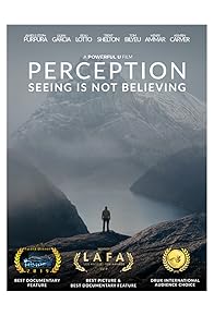 Primary photo for Perception: Seeing Is Not Believing Primary photo for Perception: Seeing Is Not Believing
