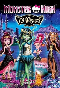 Primary photo for Monster High: 13 Wishes Primary photo for Monster High: 13 Wishes