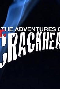 Primary photo for The Adventures of Dr. Crackhead