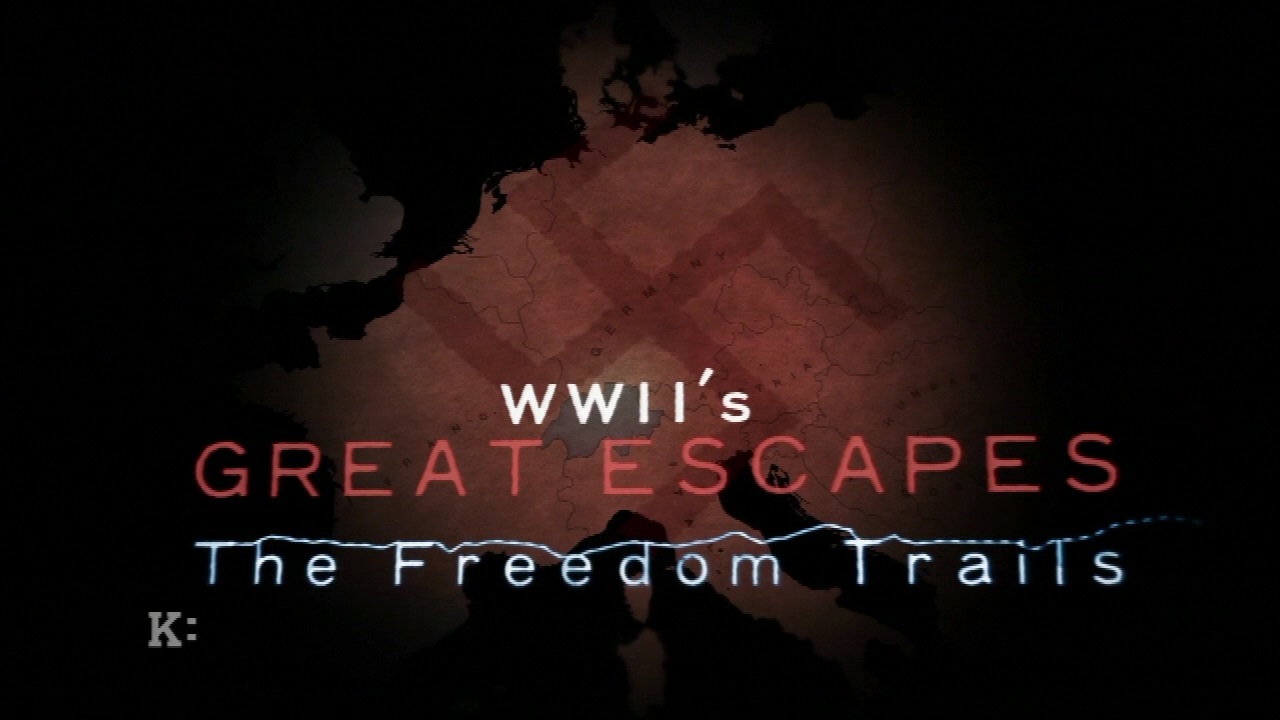 Poster of Wwii's Great Escapes: The Freedom Trails