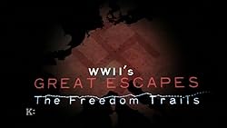 Poster of Wwii's Great Escapes: The Freedom Trails