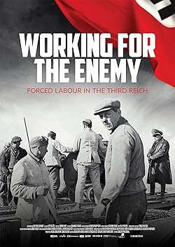Poster of Working For The Enemy - Forced Labour In The Third Reich
