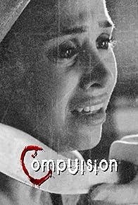 Primary photo for Compulsion Primary photo for Compulsion