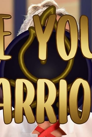 Primary photo for Are You A Warrior? Primary photo for Are You A Warrior?