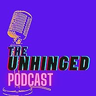 Primary photo for The Unhinged Podcast Primary photo for The Unhinged Podcast