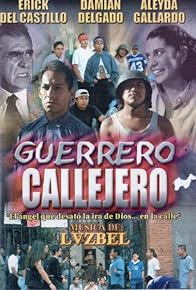 Primary photo for Guerrero callejero