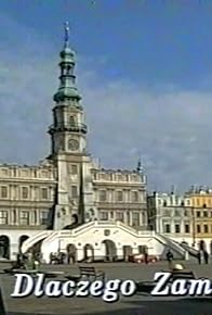 Primary photo for Dlaczego Zamosc...