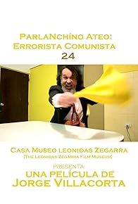 Primary photo for ParlaNchíno Ateo: Errorista Comunista 24