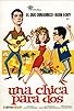 Primary photo for Una chica para dos