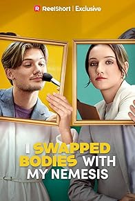Primary photo for I Swapped Bodies with My Nemesis Primary photo for I Swapped Bodies with My Nemesis