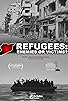 Primary photo for Refugees: Enemies or Victims?