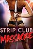 Primary photo for Strip Club Massacre Primary photo for Strip Club Massacre