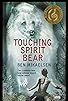 Primary photo for Touching Spirit Bear Primary photo for Touching Spirit Bear