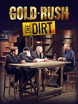 Poster of Gold Rush: The Dirt