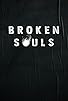 Primary photo for Broken Souls