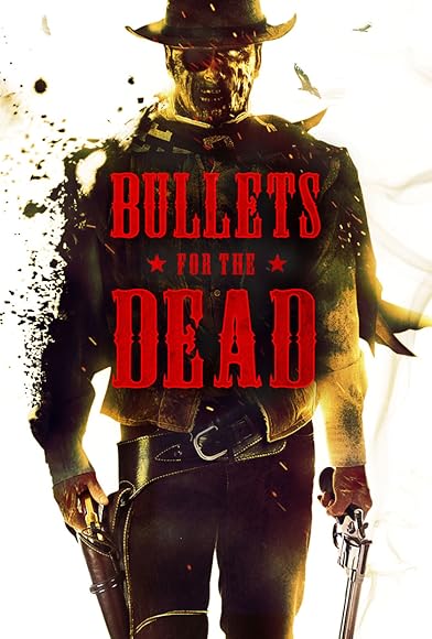 Primary photo for Bullets for the Dead Primary photo for Bullets for the Dead