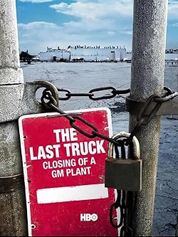 Poster of The Last Truck: Closing of a GM Plant