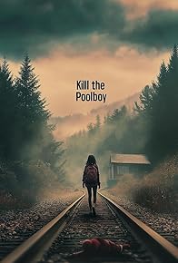 Primary photo for Kill the Poolboy Primary photo for Kill the Poolboy