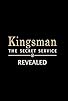 Primary photo for Kingsman: The Secret Service Revealed Primary photo for Kingsman: The Secret Service Revealed