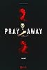 Primary photo for Pray Away