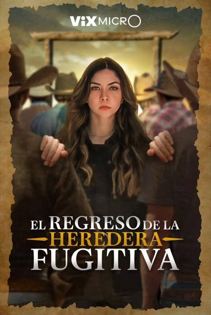El Regreso de la Heredera Fugitiva