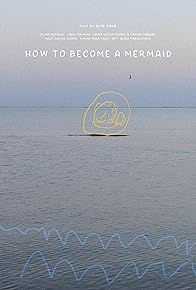 Primary photo for How to Become a Mermaid