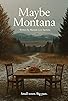 Primary photo for Maybe Montana