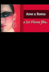 Primary photo for Ame A Roma