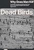 Primary photo for Dead Birds Primary photo for Dead Birds