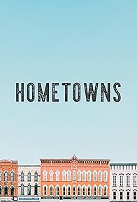 Primary photo for Hometowns
