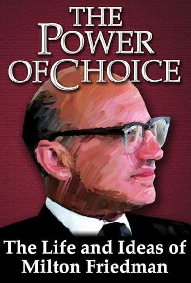 Primary photo for The Power of Choice: The Life and Ideas of Milton Friedman Primary photo for The Power of Choice: The Life and Ideas of Milton Friedman